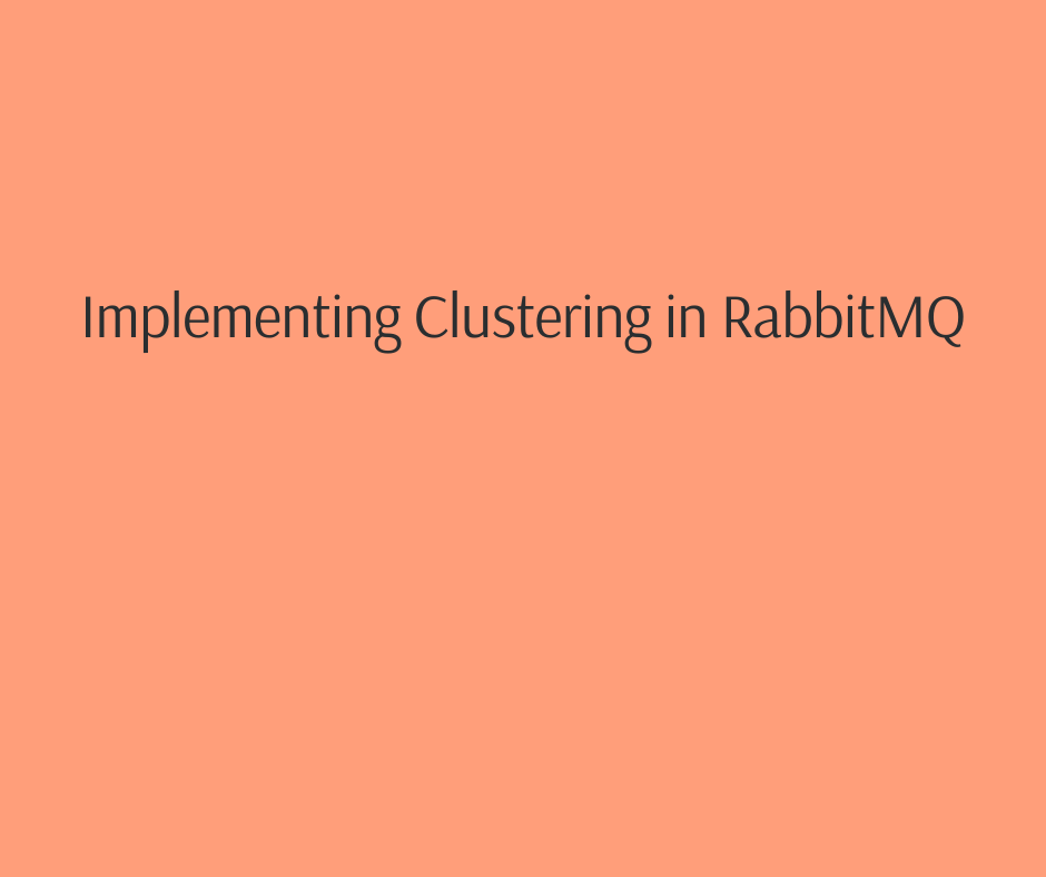 implementing clustering in RabbitMQ_scalegrid